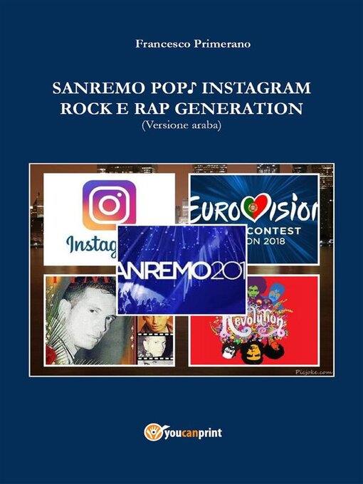Title details for Sanremo, pop, Instagram e rock e rap generation. Ediz. araba by Francesco Primerano - Available